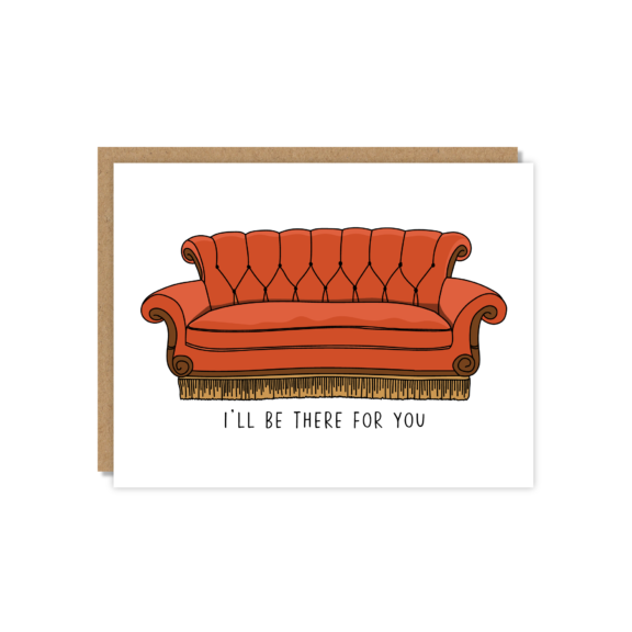 "I'll Be There for You" Sofa Greeting Card