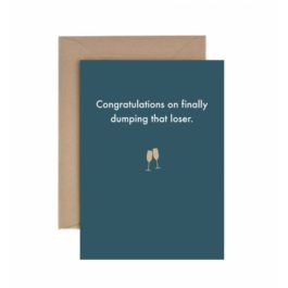 Dumping That Loser - Congratulations Card