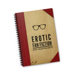 "Erotic Fan Fiction" Spiral Lined Notebook