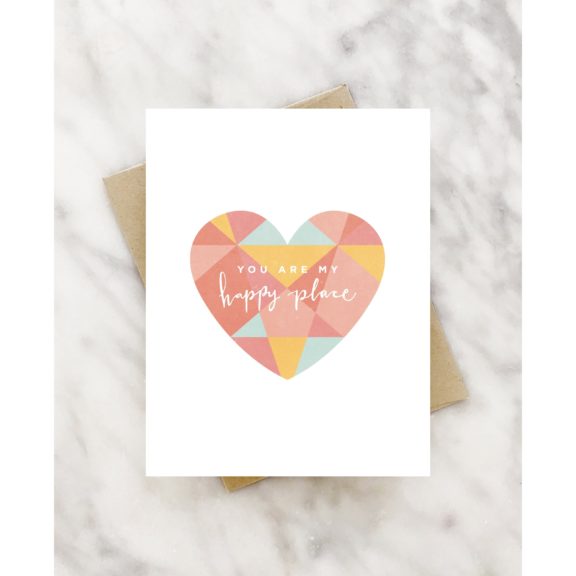 "You Are My Happy Place" Geometric Heart Greeting Card