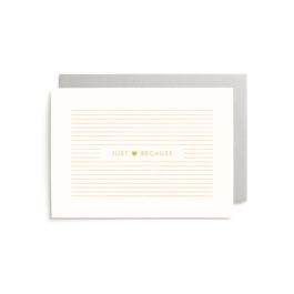"Just Because"- Love Card With Gold Foil Lettering
