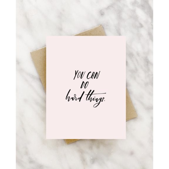 "You Can Do Hard Things" Inspiration Card