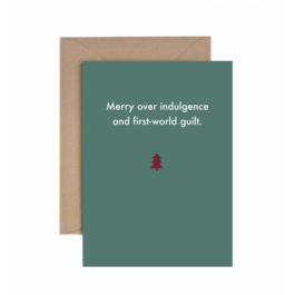 "Merry Over-Indulgence" - Holiday Card