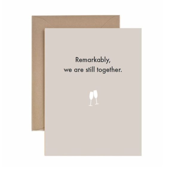 “Remarkably, We Are Still Together”- Anniversary Card - Dog & Pony Show