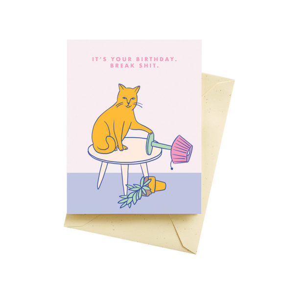 Cat Breaking Sh*t – Birthday Card - Dog & Pony Show