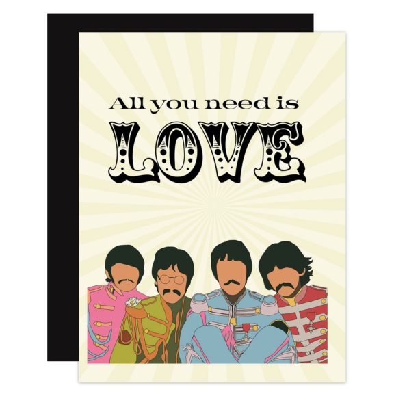 All You Need Is Love – Beatles Card - Dog & Pony Show
