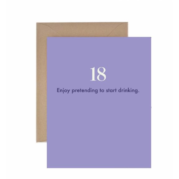 “Enjoy Pretending To Start Drinking” 18th Birthday Card - Dog & Pony Show