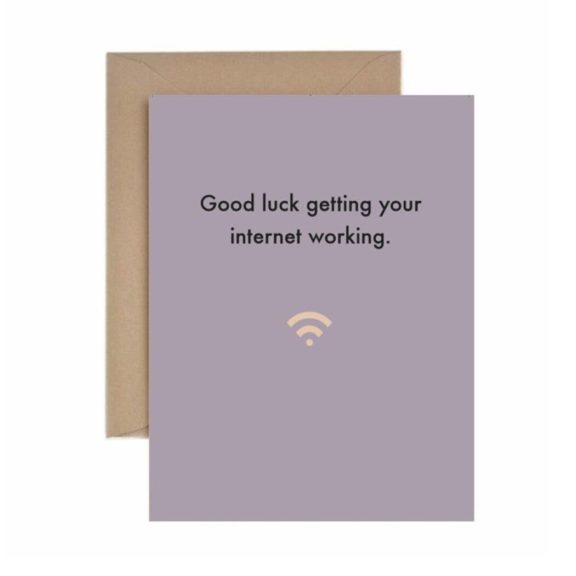 “Good Luck Getting Your Internet Working” – Housewarming Card - Dog & Pony Show