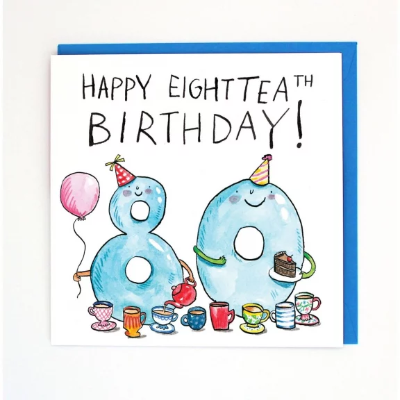 Happy EighTEAth Birthday - 80th Birthday Card