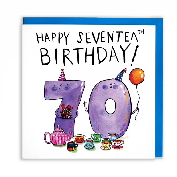 Happy SevenTEAth Birthday - 70th Birthday Card