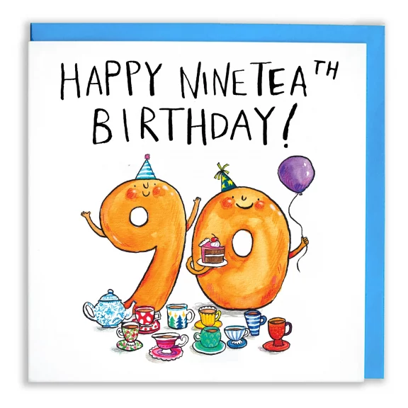 Happy NineTEAth Birthday - 90th Birthday Card