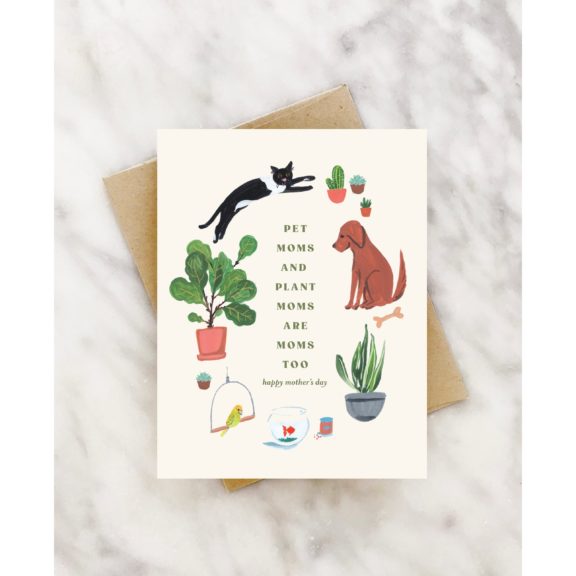Plant Moms & Pet Moms – Mother’s Day Card - Dog & Pony Show