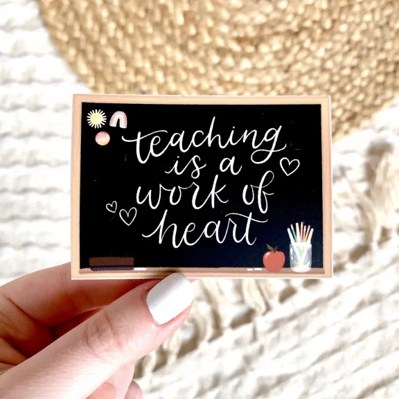 “Teaching is a Work of Heart” Vinyl Sticker - Dog & Pony Show