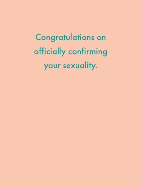 “Congratulations on confirming your sexuality.” Greeting Card - Dog & Pony Show