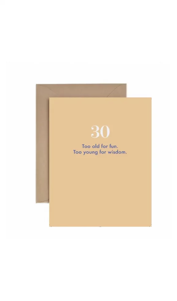 “Too old for fun. Too young for wisdom.” 30th Birthday Card - Dog & Pony Show