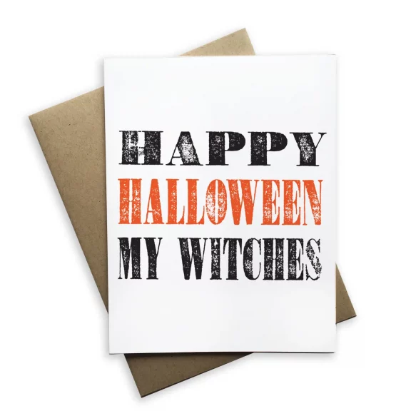 “Happy Halloween My Witches” Halloween Card