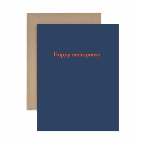 "Happy Menopause" Just Because Card