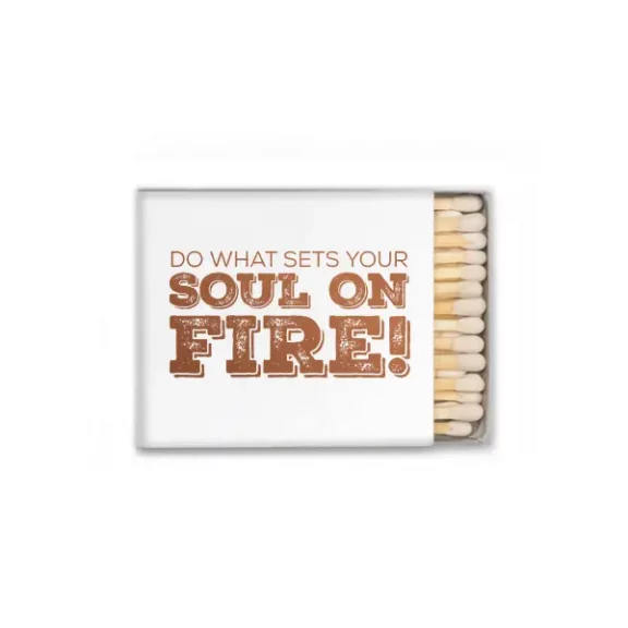 “Do What Sets Your Soul On Fire” Boxed Matches