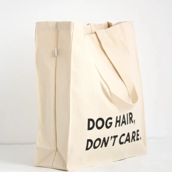 “Dog Hair Don't Care” Reusable Canvas Tote Bag