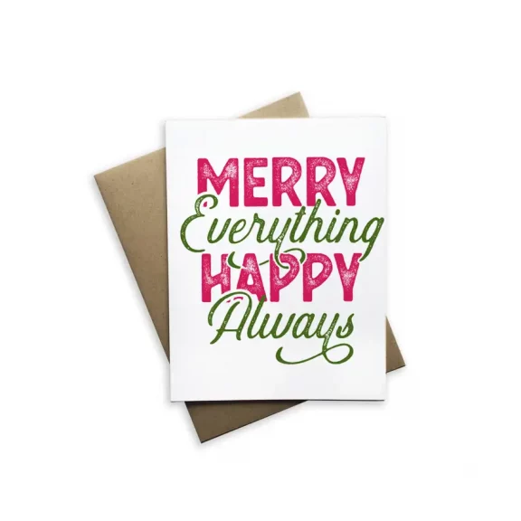 “Merry Everything Happy Always” Christmas Card